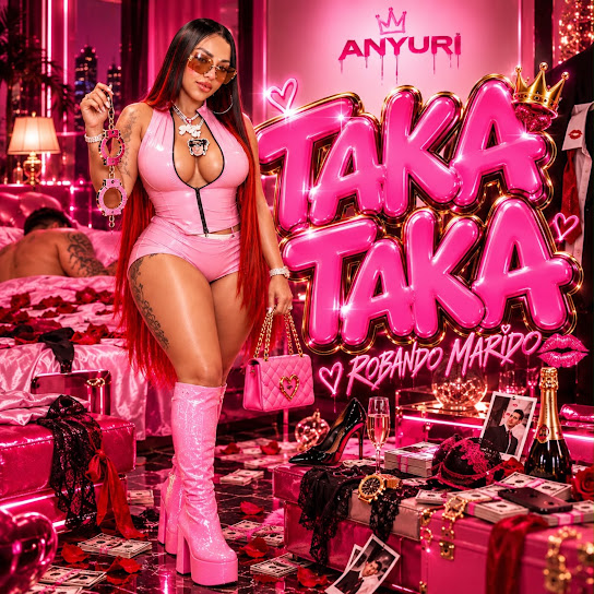Anyuri, LH - Taka Taka (Robando Marido)